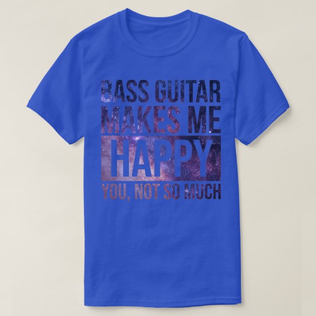 Camiseta Bass Guitar Me Faz Feliz 1 (Frente do Design)