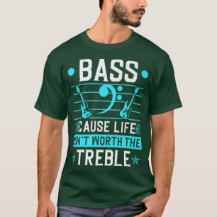 Camiseta Bass Life Não Vale Treble, Violão Elétrico De Bass