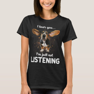 Camiseta basset hound eu ouço você não ouvindo design