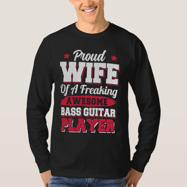 Camiseta Bassist Guitarist Bass Guitar Player Wife (Frente)