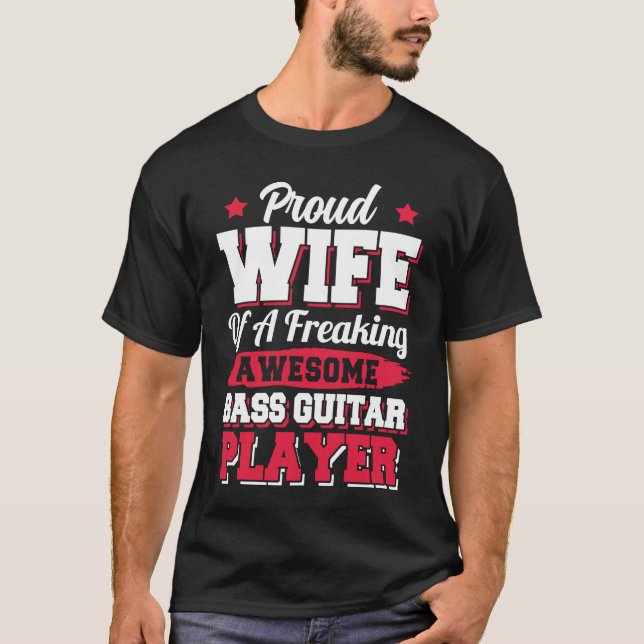 Camiseta Bassist Guitarist Bass Guitar Player Wife (Frente)