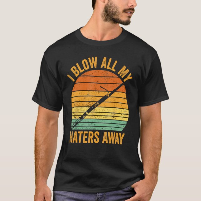 Camiseta Bassoon Bassoonist I Blow All My Haters Away 1 (Frente)