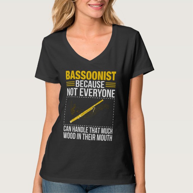 Camiseta Bassoon Bassoonist Not Everyone Can Handle Wood In (Frente)