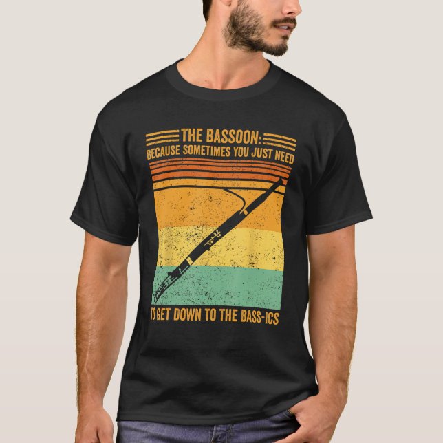 Camiseta Bassoon, Você Só Precisa Descer Para Bass Ics Bass (Frente)