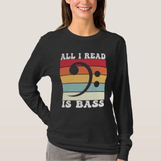 Camiseta Bassoonist Bassoon All I read is bass