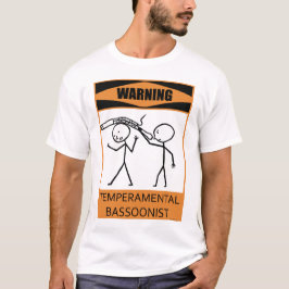 Camiseta Bassoonist Temperamental de advertência