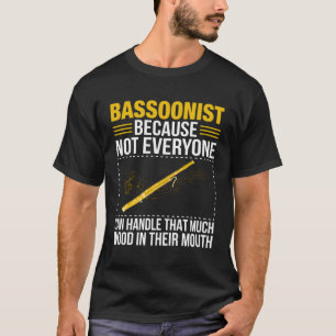 Camiseta Bassoonista Bassonista Não É Possível Manipular Ma
