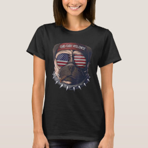 Camiseta Basta Acabar Com A Violência Armada Pug Cão Bandei