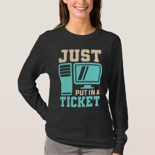 Camiseta Basta Colocar Um Bilhete, Help Desk - Tecnologia D