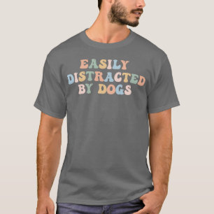 Camiseta Bastante Distraída Por Cães Mulheres Cachorros Bri