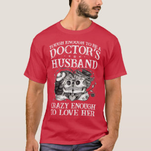 Camiseta Bastante Duro Para Ser Médico Em Marido Dar Presen