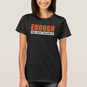 Camiseta Bastante Violência Contra Armas Sem Armas Contra A