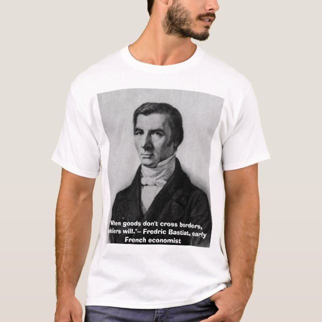 Camiseta Bastiat, "quando os bens não cruzarem beiras, (Frente)