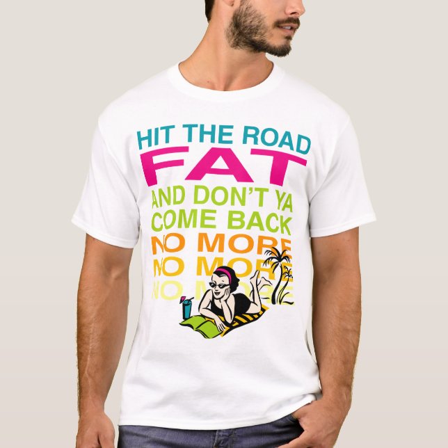 Camiseta Bata a gordura da estrada! (Frente)