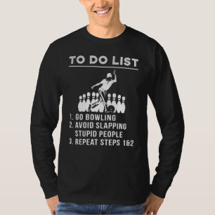 Camiseta Bata com o riso! Boliches T-S de Lista de Ações a