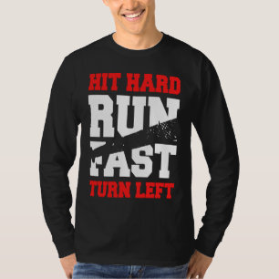 Camiseta Bata Duro Corre Rápido Vira à Esquerda Jogador de