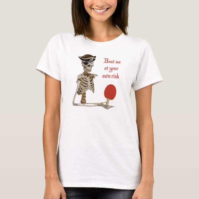 Camiseta Bata-me sibilo Pong do pirata (Frente)