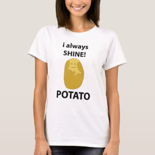 Camiseta Batata Eu Sempre Brilho Batata Engraçada