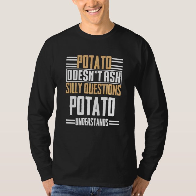Camiseta Batata Não Faz Perguntas Ao Bobo Batata Substa (Frente)