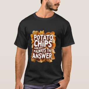 Camiseta Batatas De Batata São Sempre A Resposta Que Sofrem