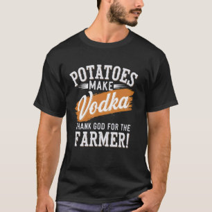 Camiseta Batatas Fazem Vodka Graças a Deus Pelo Fazendeiro