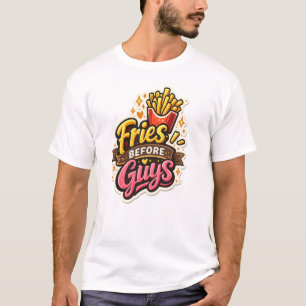 Camiseta Batatas Fritas Antes dos Rapazes Fofo Citação Dive