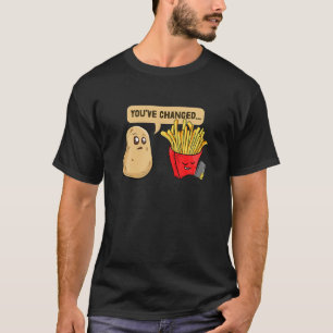 Camiseta Batatas Vegetais Você Mudou Batata Francesa