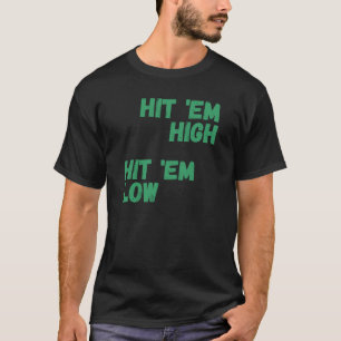 Camiseta Bate em alto, Bata em baixo
