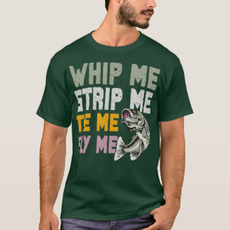 Camiseta Bater-Me Tire-Me, Passe-Me A Pescar Vintage 1