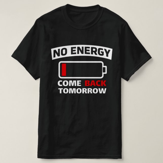 Camiseta Bateria Baixa Engraçado Sem Energia  Gráfico de In (Frente do Design)