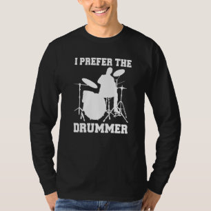 Camiseta Baterista Namorada Esposa I Preferir O Drummer