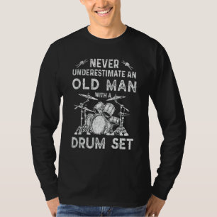 Camiseta Baterista Nunca Subestime um Homem Velho Com Um Ta