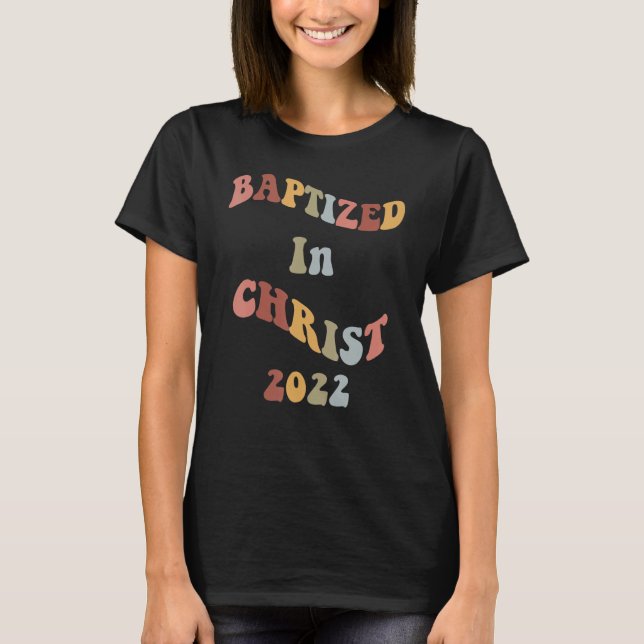 Camiseta Batizado Em Cristo De 2022, Batismo Da Água Cristã (Frente)