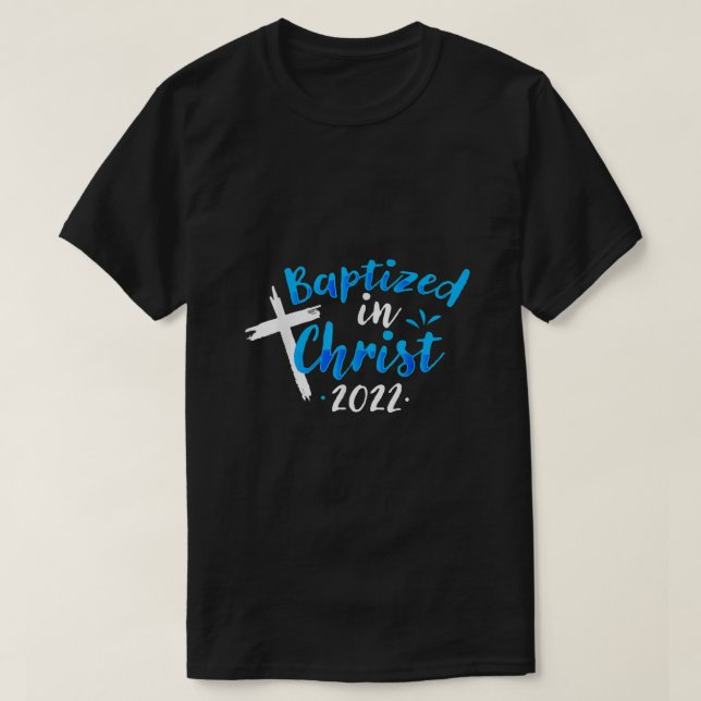 Camiseta Batizado Em Cristo De 2022, Cristão Católico Batis (Frente do Design)