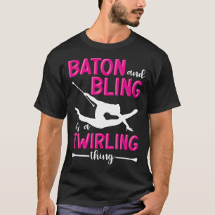 Camiseta Baton e Bling É uma coisa giratória Baton Twirle