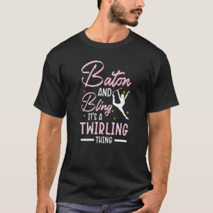 Camiseta Baton e Bling É uma coisa giratória, Baton Twirle
