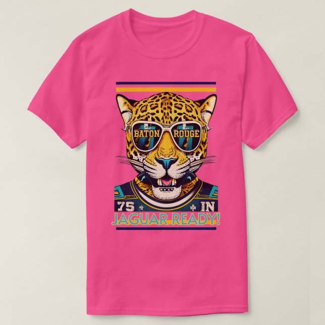 Camiseta Baton Rouge Jaguar Ready TSirt (Frente do Design)