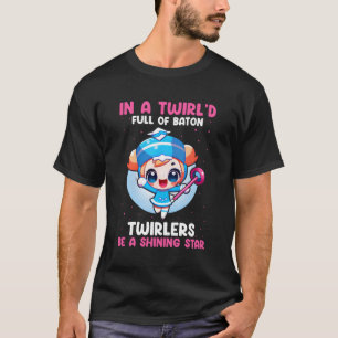 Camiseta Baton Twirling For Majorette Dance