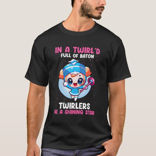 Camiseta Baton Twirling For Majorette Dance (Frente)