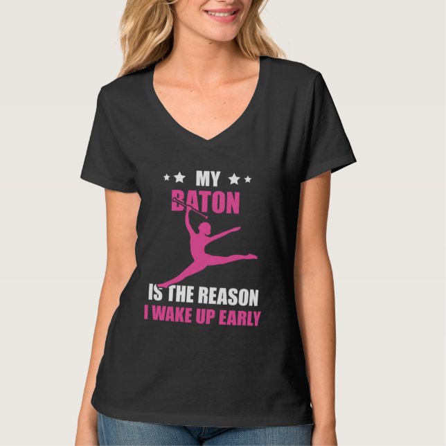 Camiseta Baton Twirling I Wake Up Early Baton Twirler Gymna (Frente)