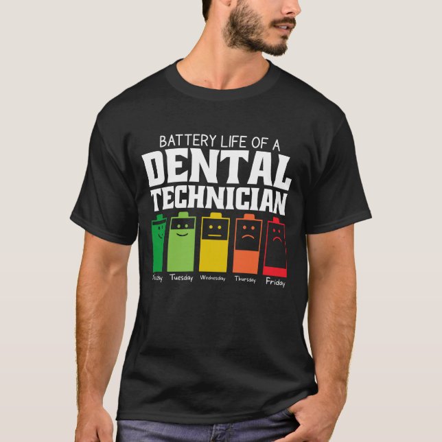 Camiseta Battery Life Of A Dental Technician (Frente)