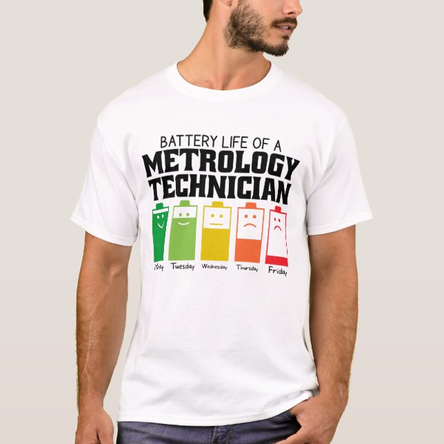 Camiseta Battery Life Of A Metrology Technician (Frente)