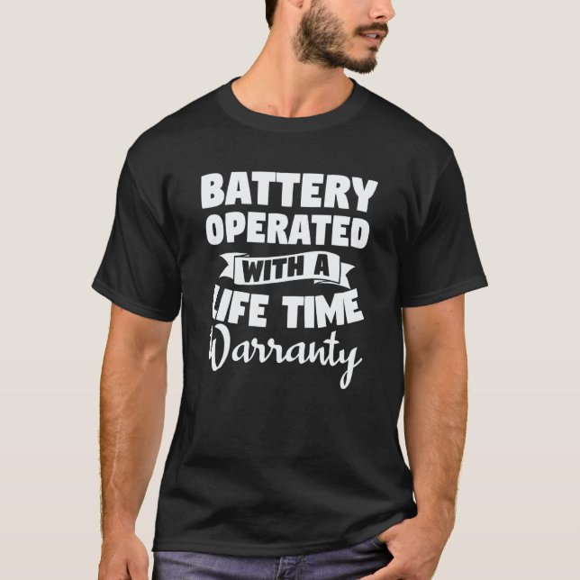 Camiseta Battery Operated With A Life Time Warranty Heart A (Frente)