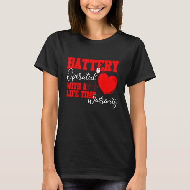 Camiseta Battery Operated With A Life Time Warranty Heart D (Frente)