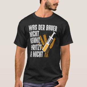 Camiseta Bauer Say Era Der Bauer Nicht Kennt Spritzt Er