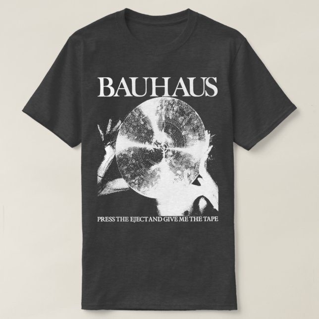 Camiseta Bauhaus Pressione O Ejetor E Dê-Me A Fita 1 (Frente do Design)