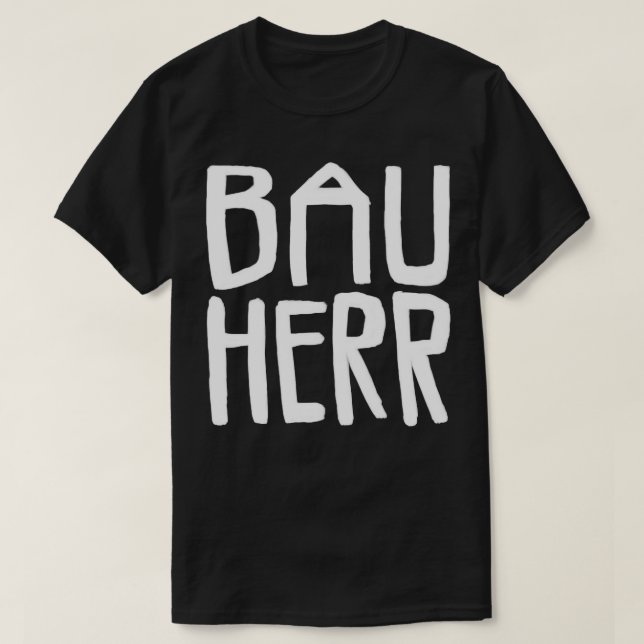 Camiseta Bauherr Bau Herr (Frente do Design)