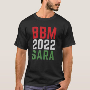 Camiseta BBM 2022 Bongbong Marcos Sara Phillippine Presiden