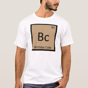 Camiseta Bc - Símbolo de Mesa Periódica da Química do Bolo