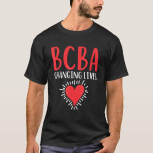 Camiseta Bcba Change Lives Ba Therapist Behaviour Analyst